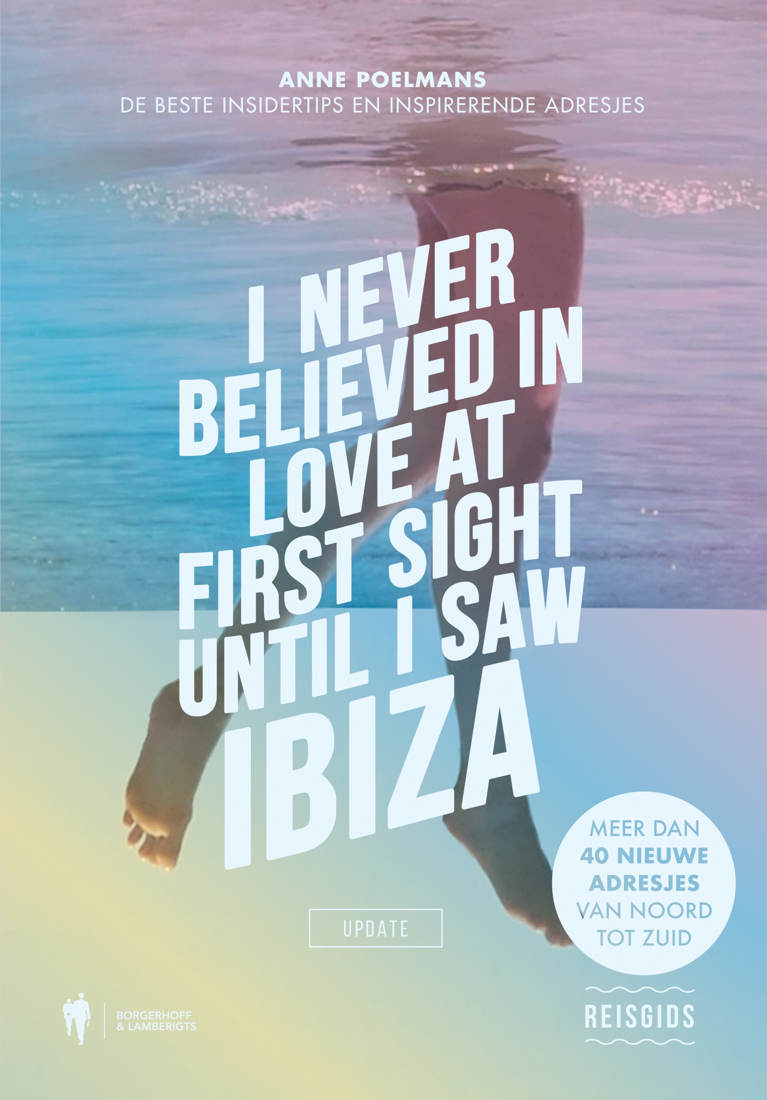 I Never Believed in Love at First Sight until I Saw Ibiza