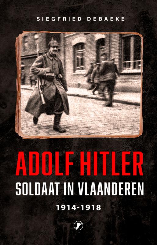 Adolf Hitler, Soldaat in Vlaanderen 1914 - 1918