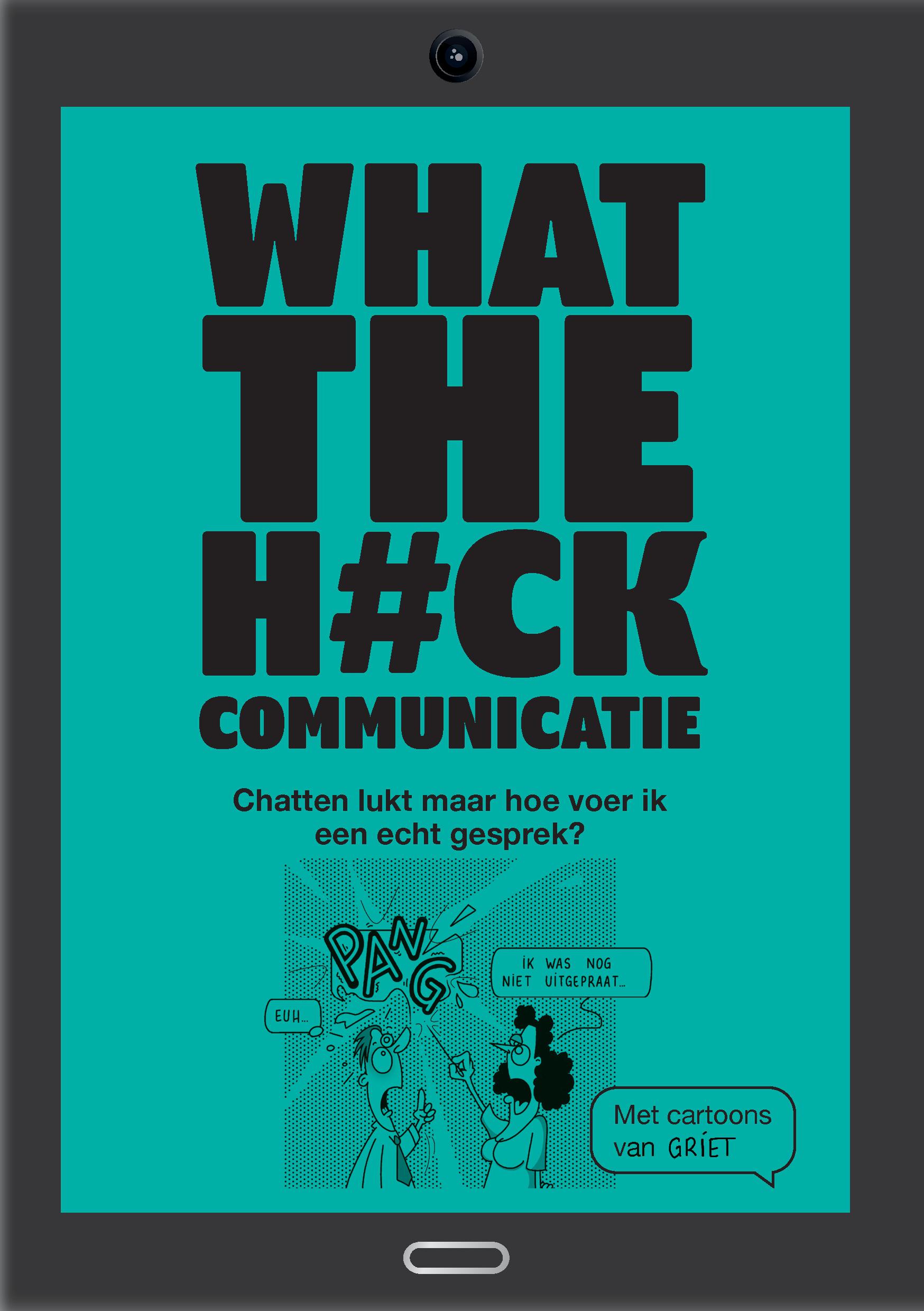 What the h#ck Communicatie