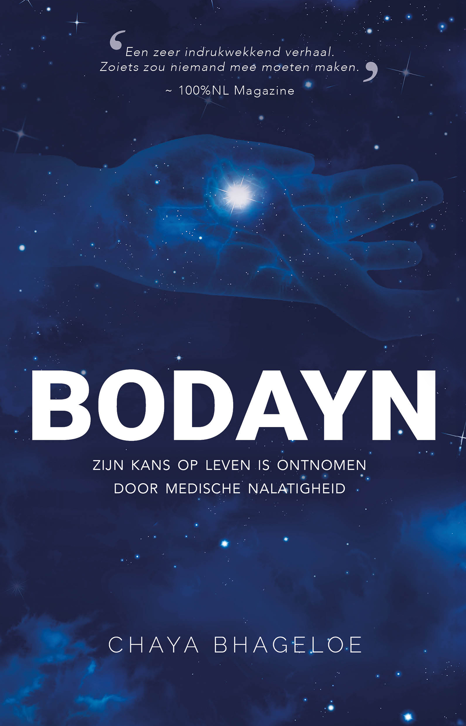 Bodayn Zijn kans op leven is ontnomen door medische nalatigheid