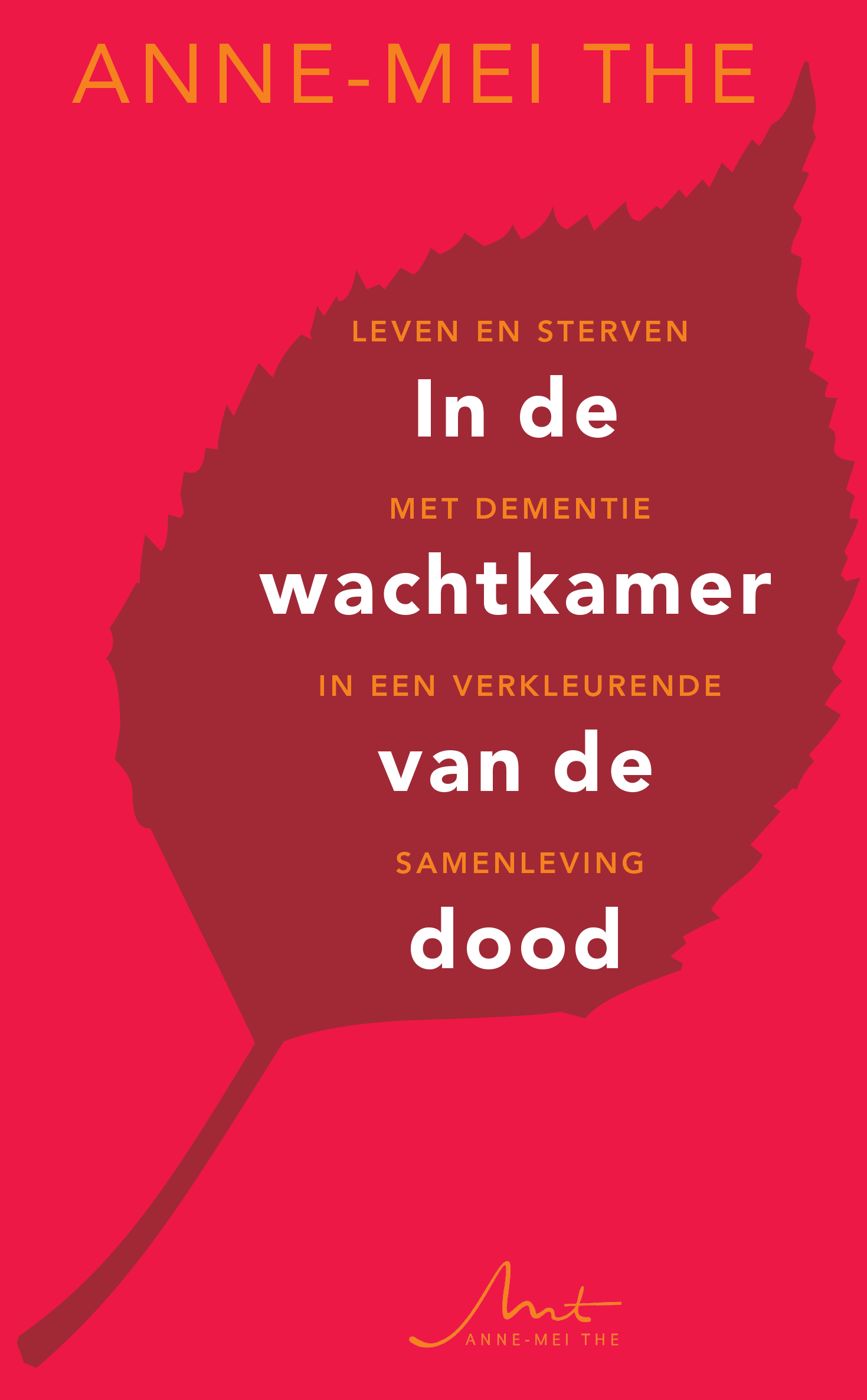 In de wachtkamer van de dood leven en sterven met dementie