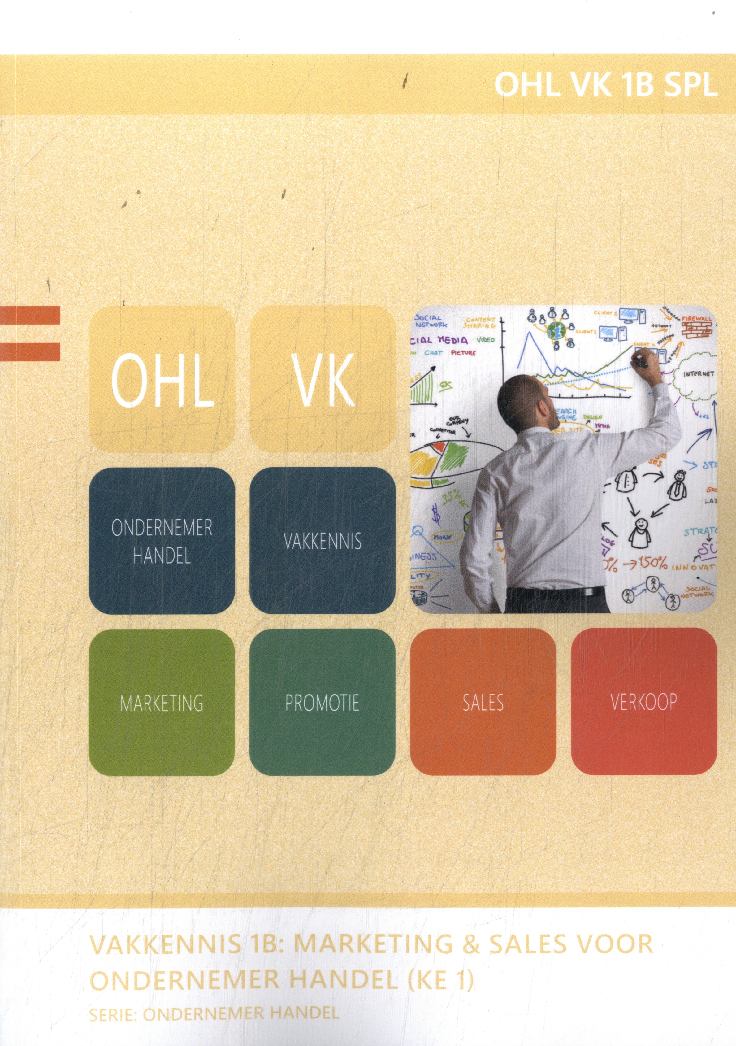 OHL VK 1B SPL Vakkennis 1B: Marketing  & Sales voor ondernemer