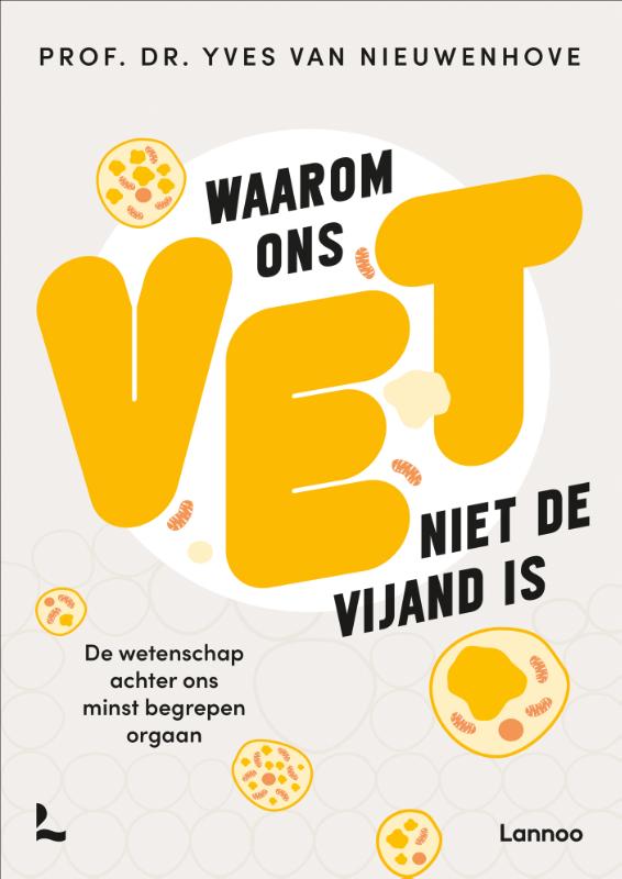 Waarom ons vet niet de vijand is