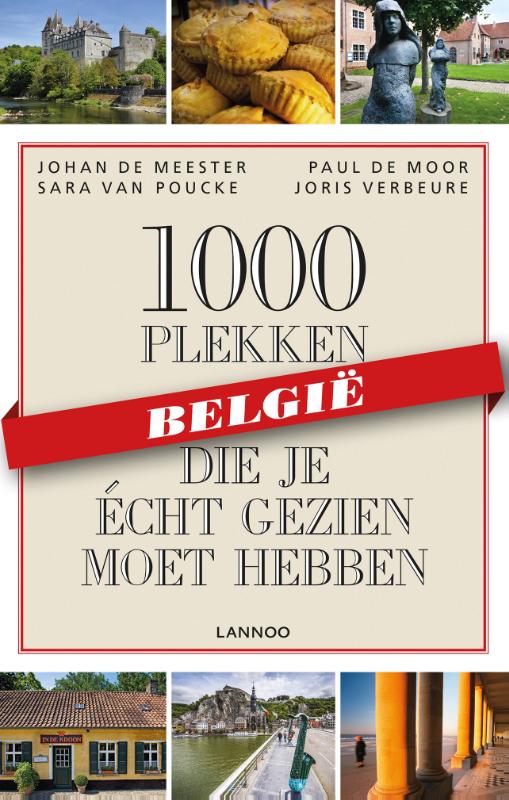 1000 plekken die je écht gezien moet hebben - België