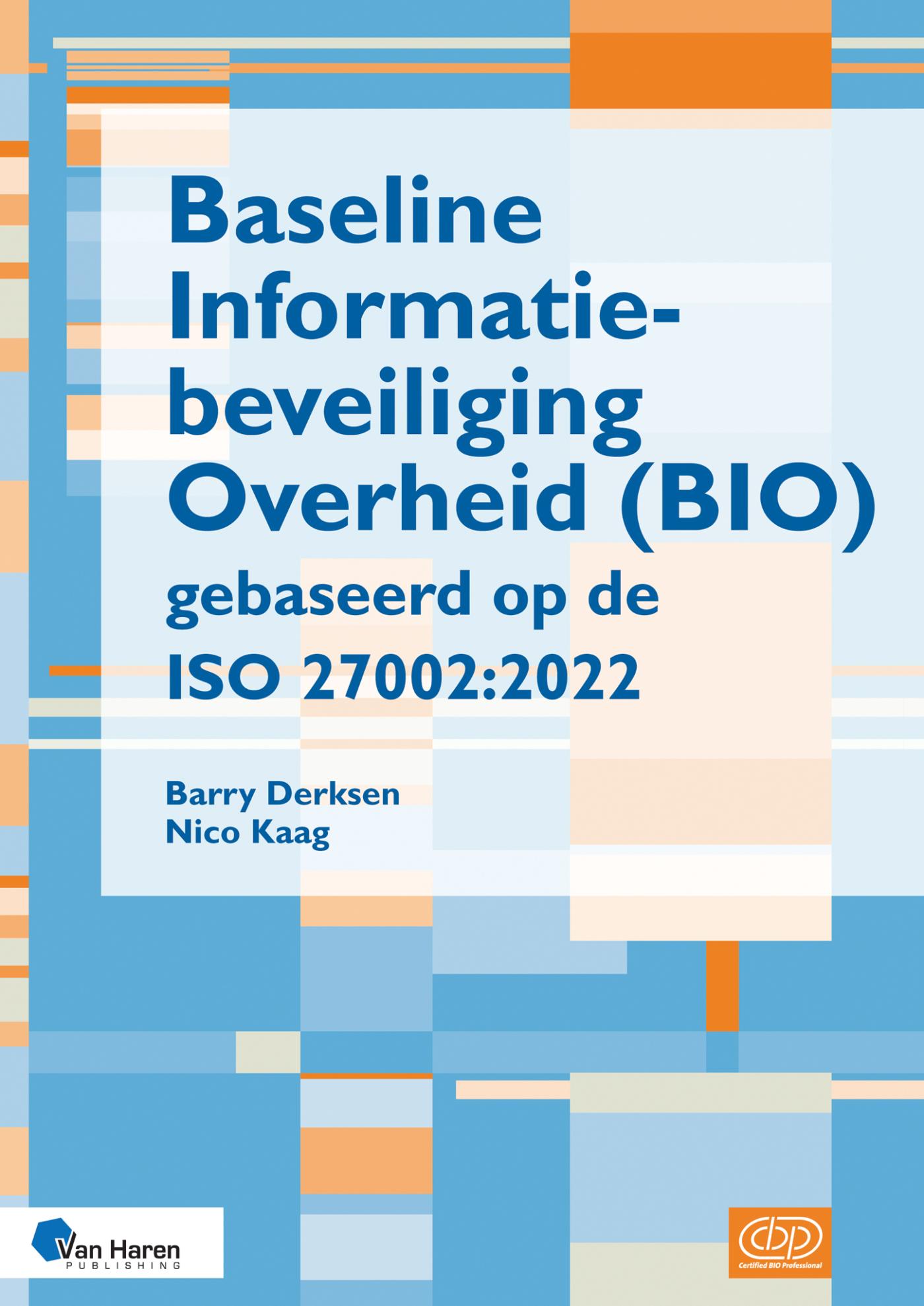 Baseline informatiebeveiliging Overheid (BIO) gebaseerd op de ISO 27002:2022