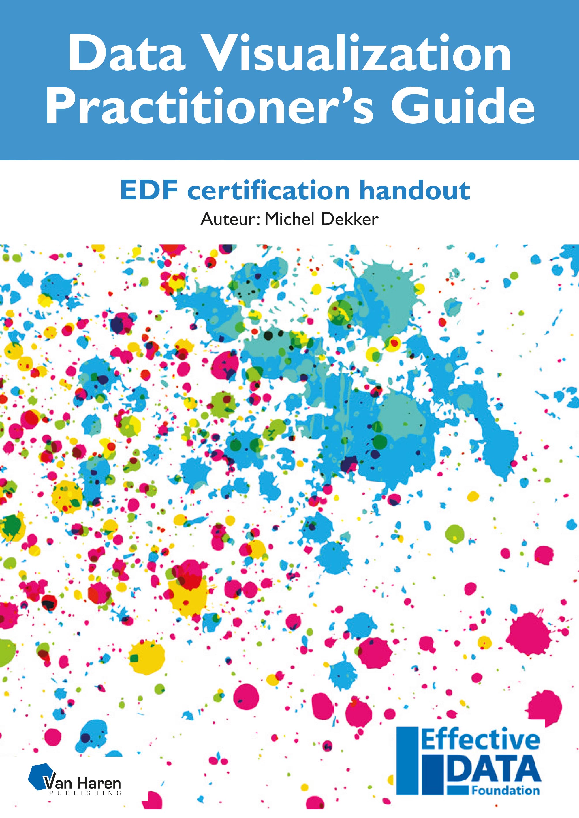 Data Visualization Practitioner 's Guide EDF certification handout