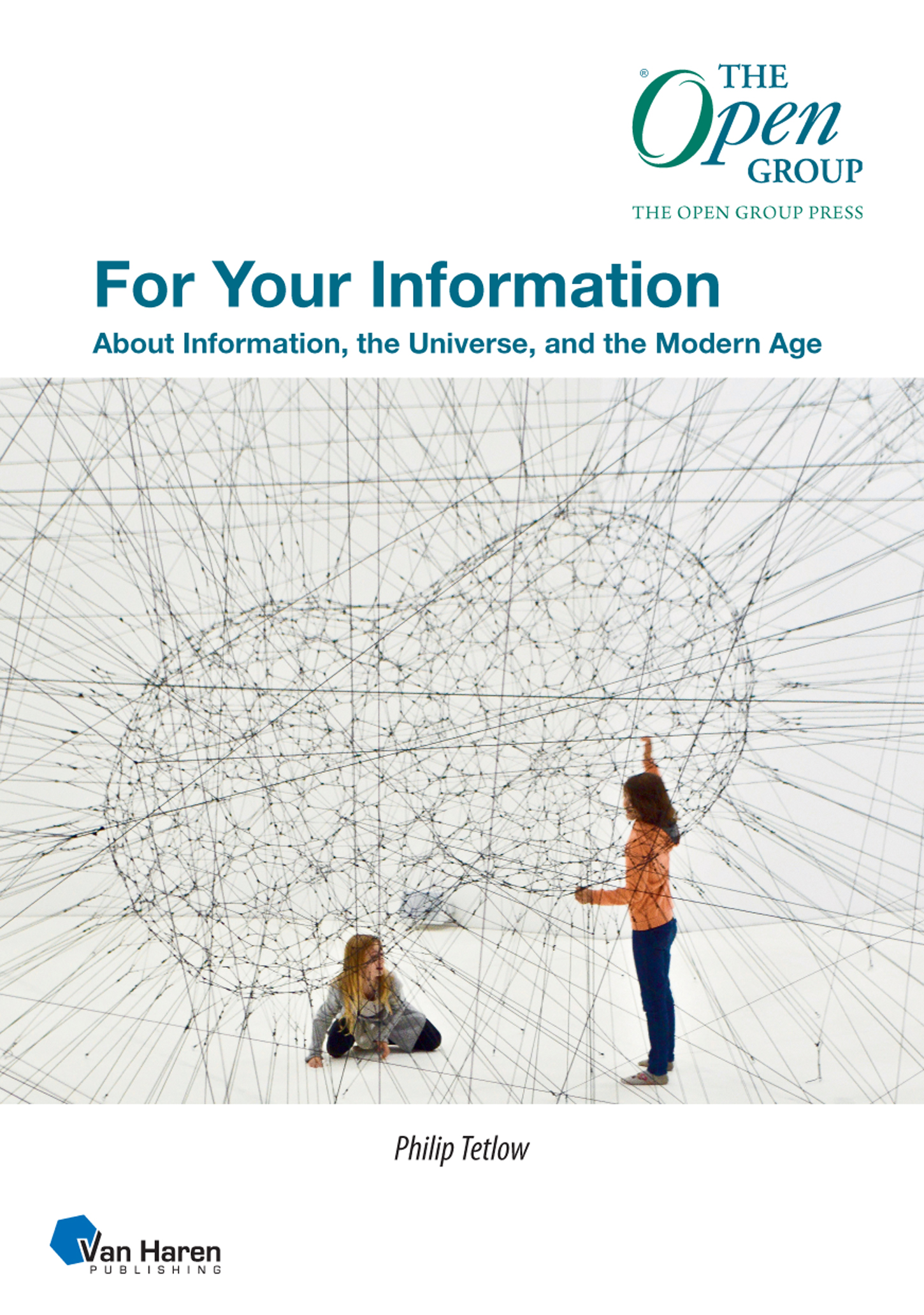 For Your Information About Information, the Universe and the Modern Age
