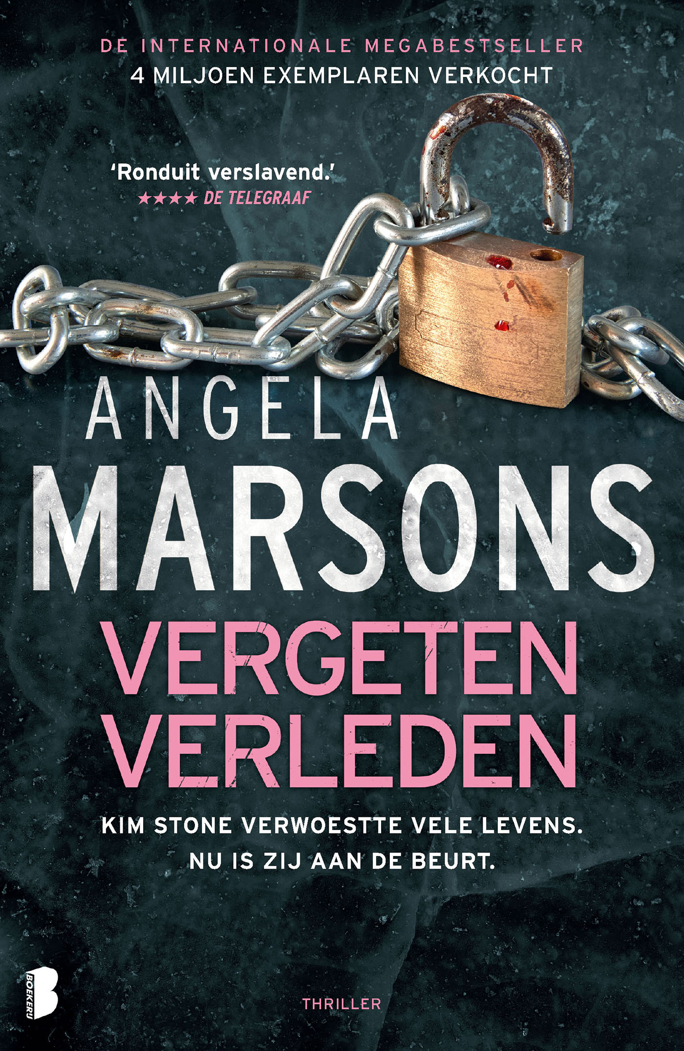 Vergeten verleden Kim Stone verwoestte vele levens. Nu is zij aan de beurt.