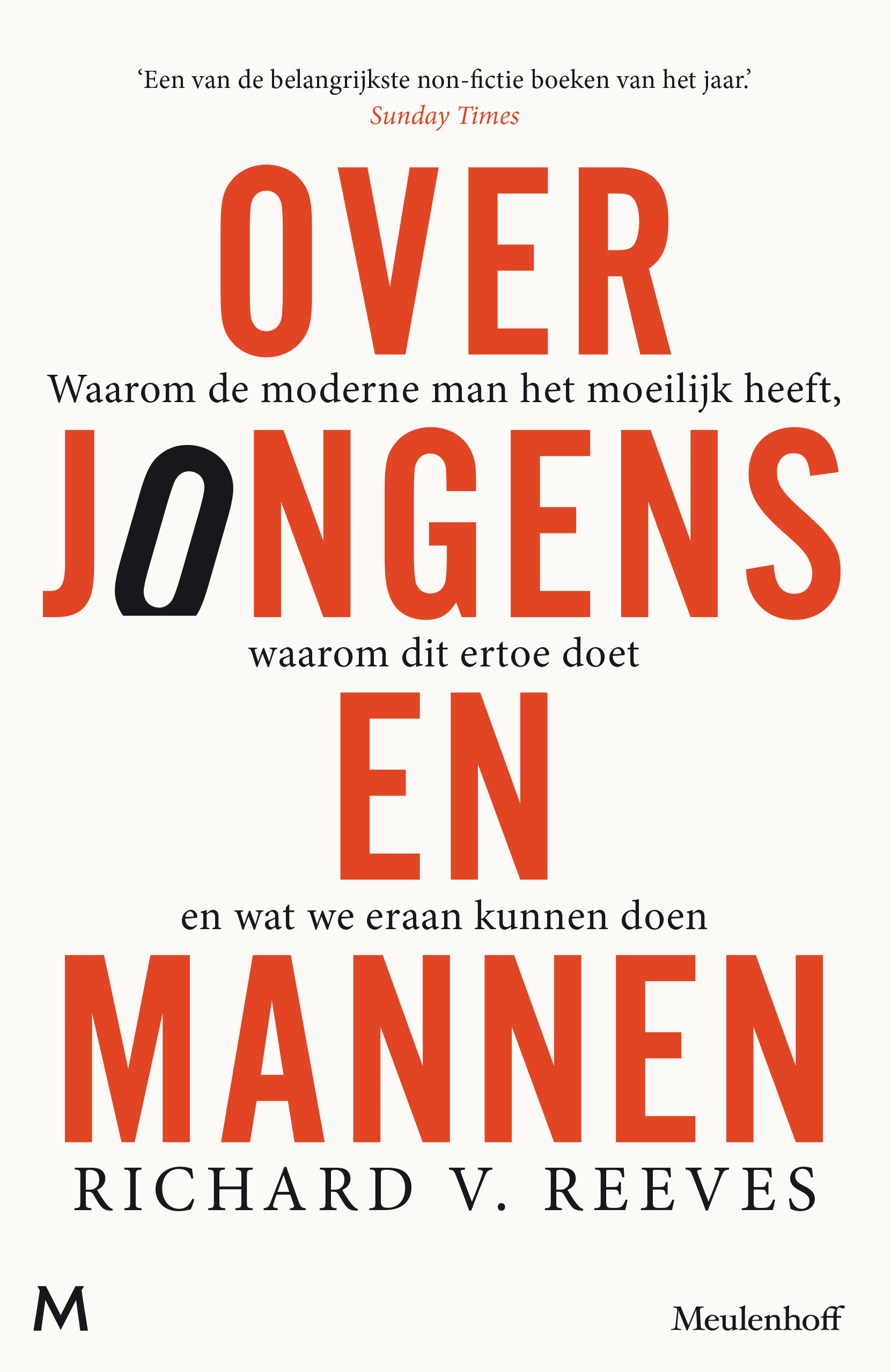 Over jongens en mannen Waarom de moderne man het moeilijk heeft, waarom dit ertoe doet en wat we eraan kunnen doen