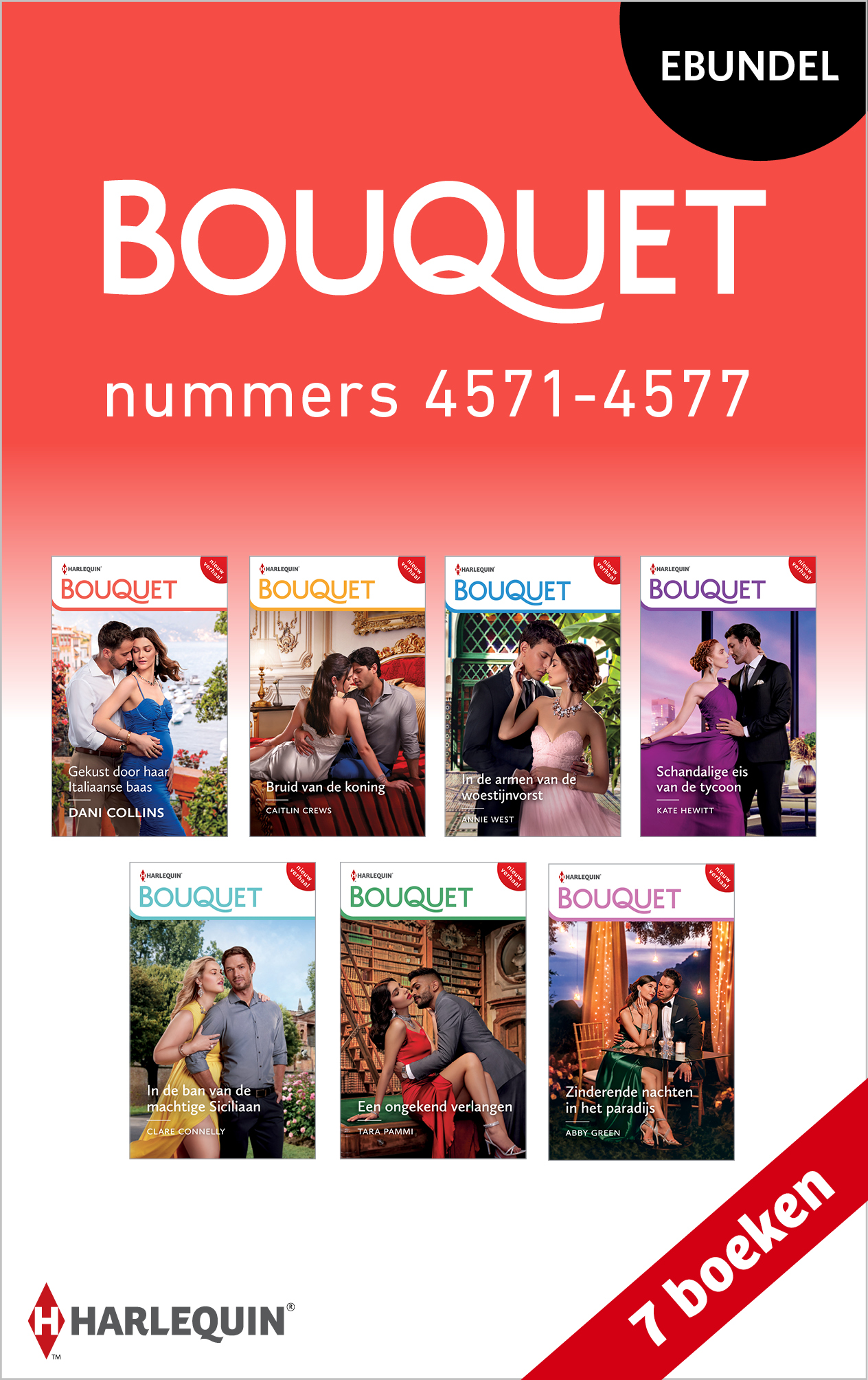Bouquet e-bundel nummers 4571 - 4577 Gekust door haar Italiaanse baas / Bruid van de koning / In de armen van de woestijnvorst / Schandalige eis van de tycoon / In de ban van de machtige Siciliaan / Een ongekend verla