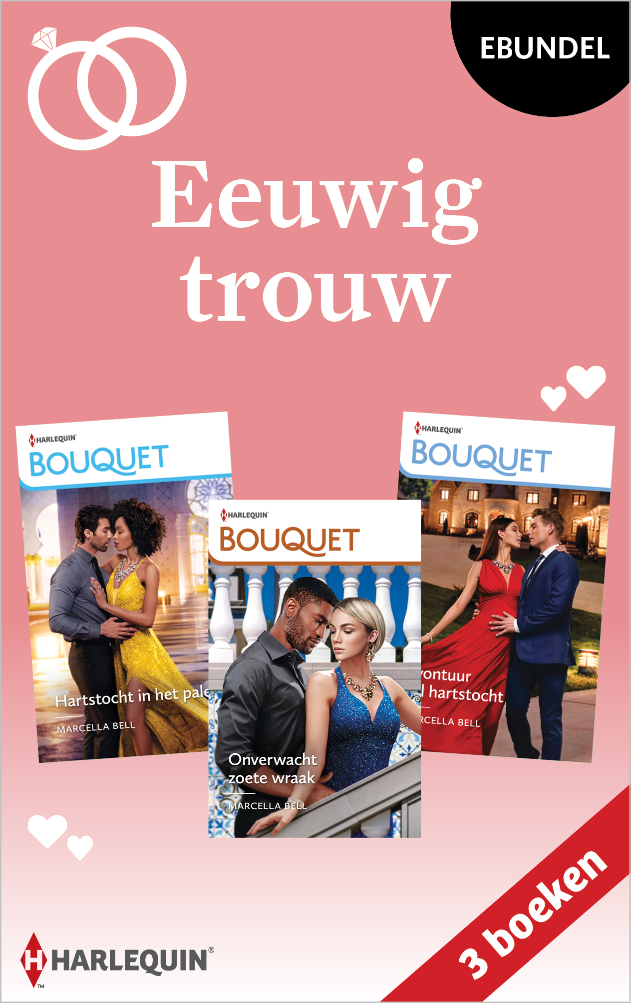 Eeuwig trouw Hartstocht in het paleis / Onverwacht zoete wraak / Avontuur vol hartstocht