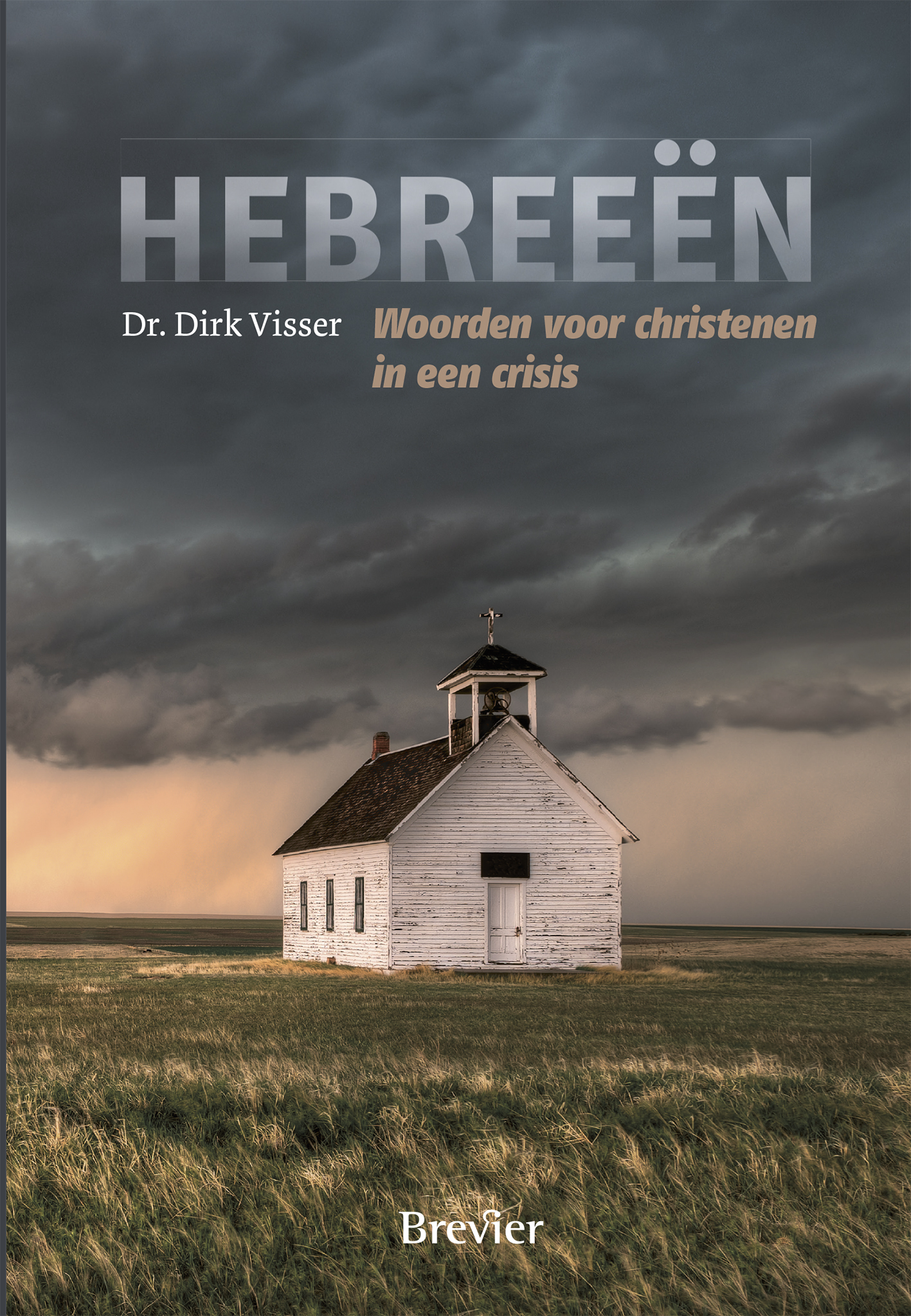 Hebreeën Woorden voor christenen in een crisis