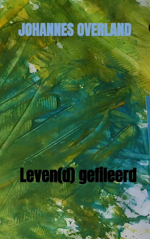 Leven(d) gefileerd