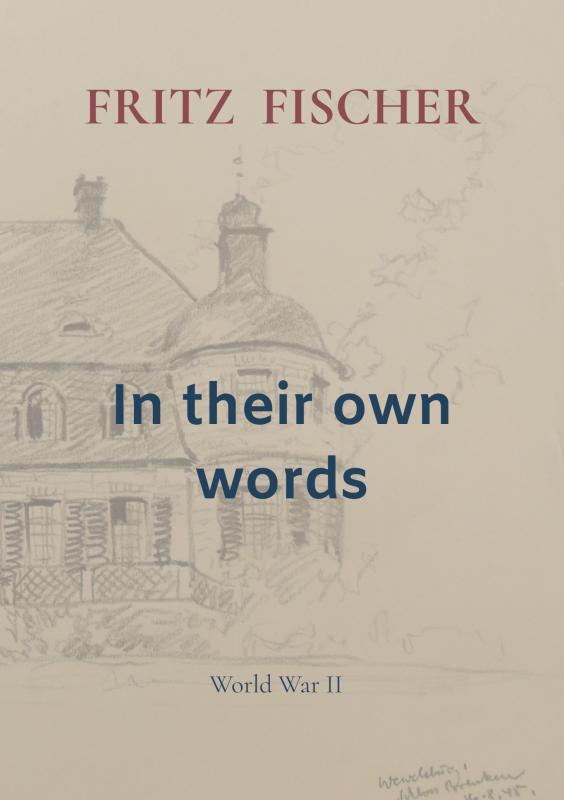 In their own words World War II