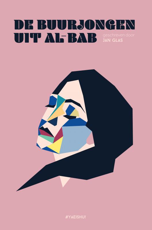 De buurjongen uit Al-Bab Een roadtrip én liefdesroman, over de waanzin van oorlog en de keuzes die mensen maken.