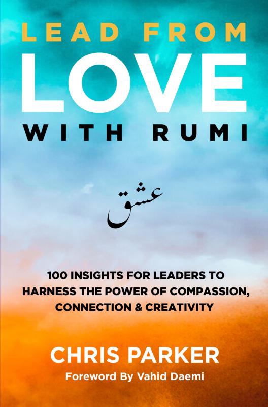 Lead from Love with Rumi & Creativity