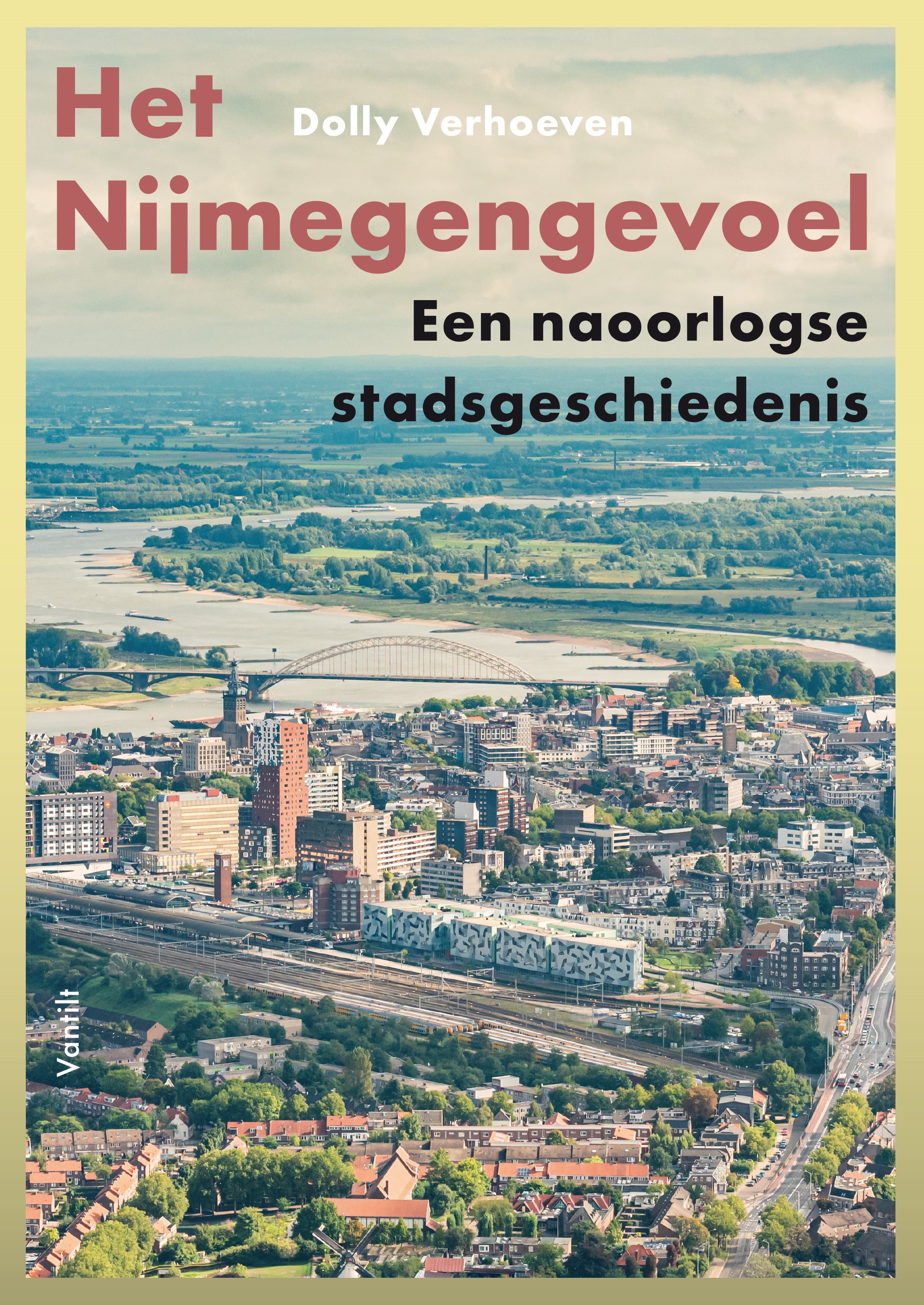 Het Nijmegengevoel