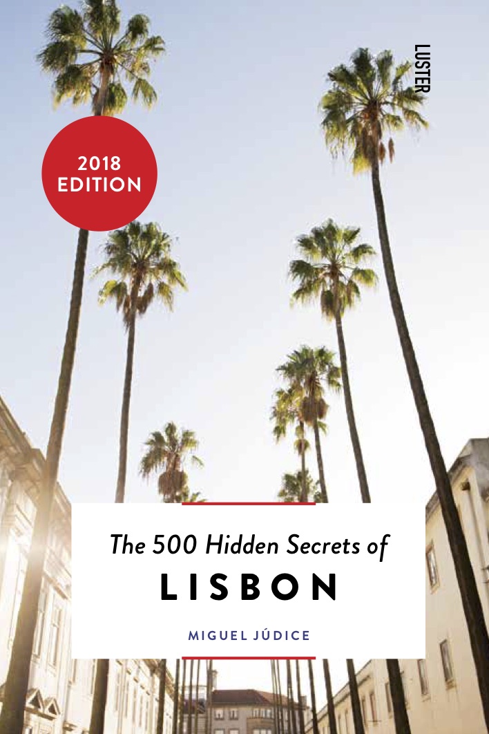 The 500 hidden secrets of Lisbon