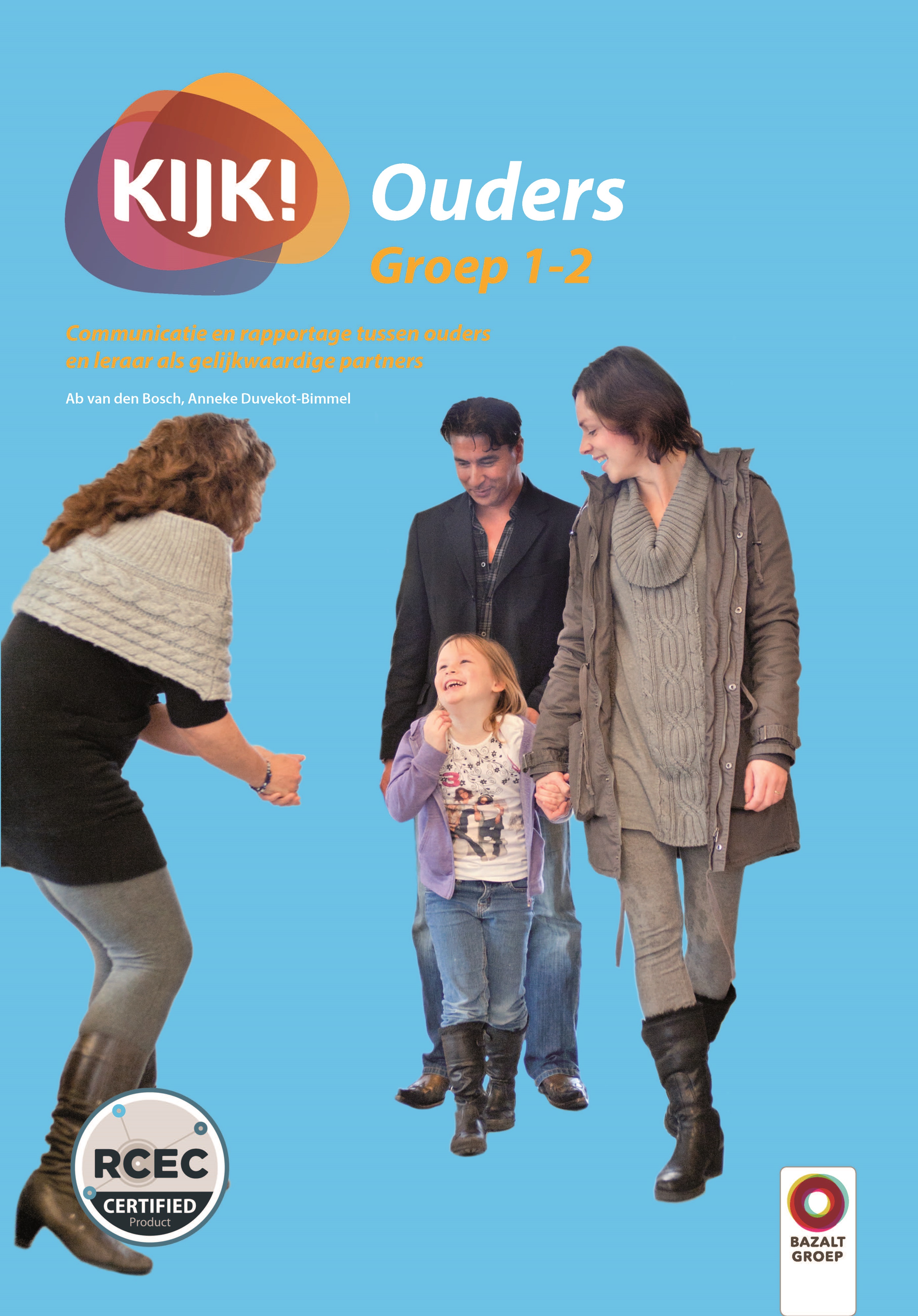 KIJK! Ouders Observeren, registreren en stimuleren van de ontwikkeling bij kleuters  groep 1-2