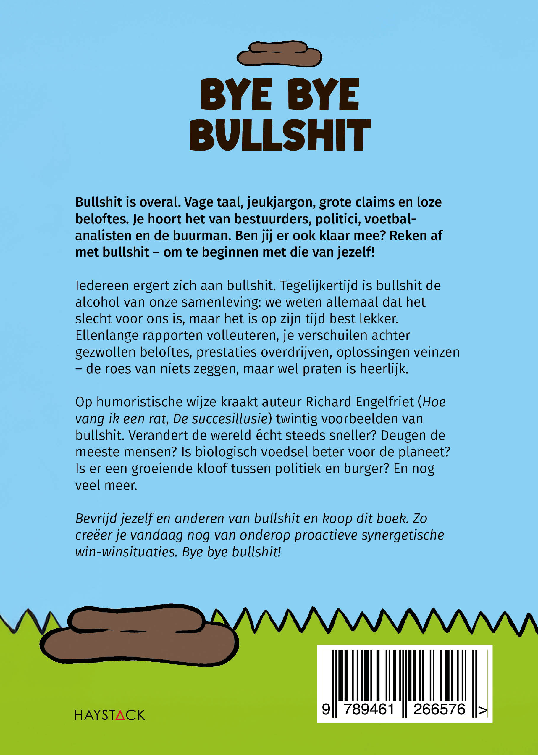 Bye bye bullshit Zo reken je af met bullshit (om te beginnen met die van jezelf)