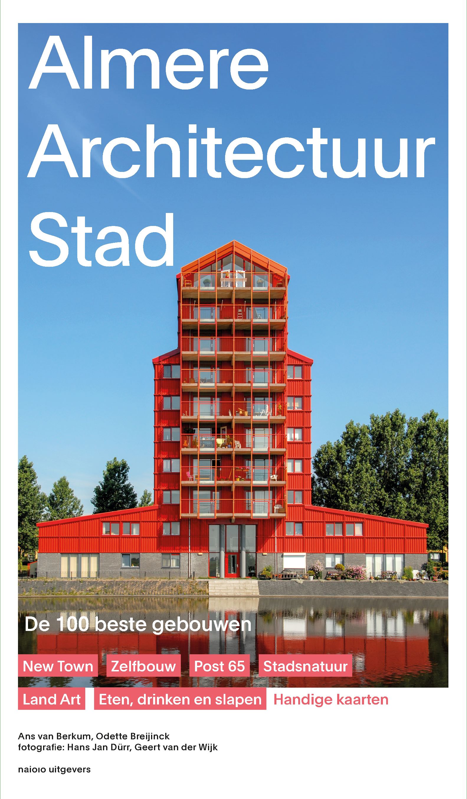 Almere Architectuur Stad De 100 beste gebouwen