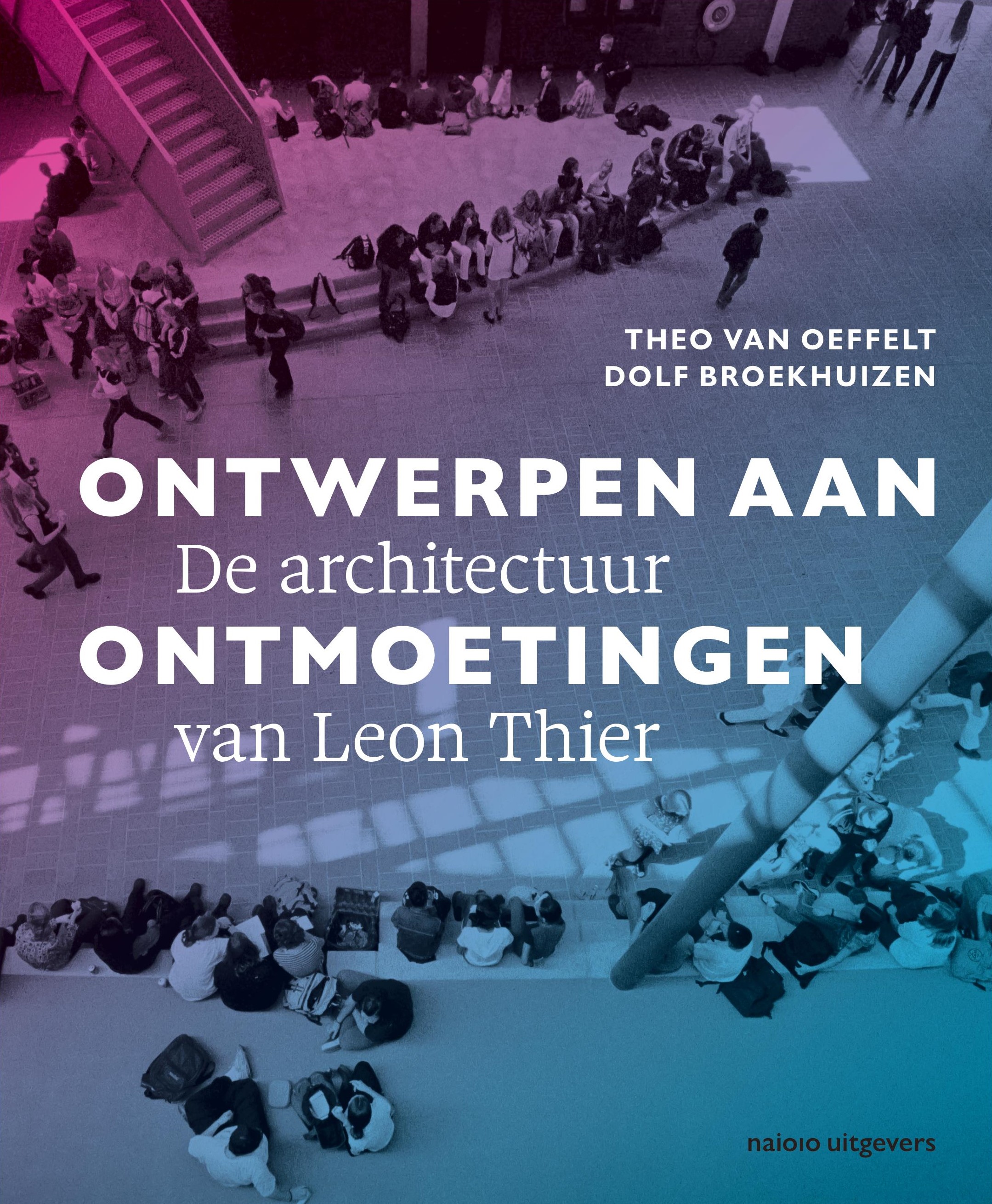Ontwerpen aan ontmoetingen De architectuur van Leon Thier