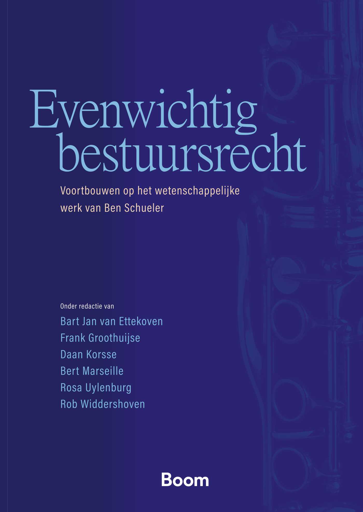Evenwichtig bestuursrecht Voortbouwen op het wetenschappelijke werk van Ben Schueler