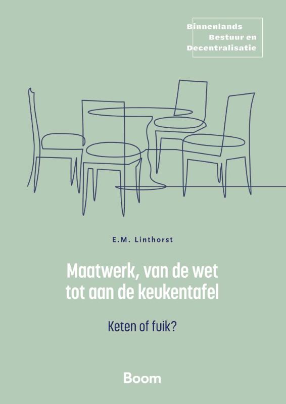 Maatwerk, van de wet tot aan de keukentafel