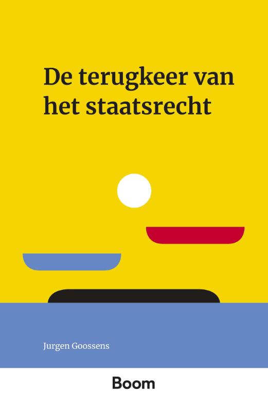 De terugkeer van het staatsrecht