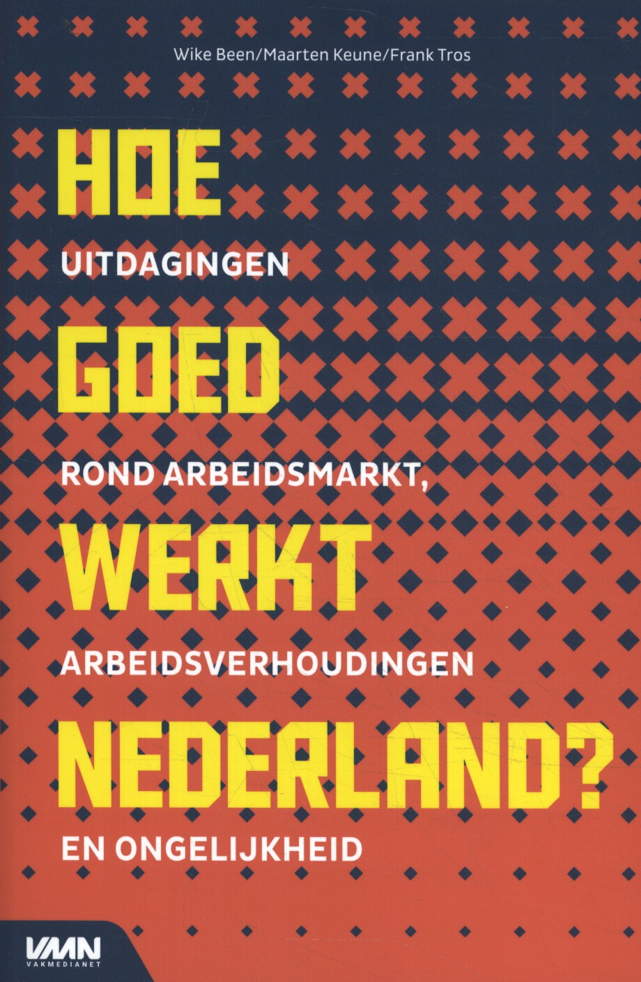 Hoe goed werkt Nederland