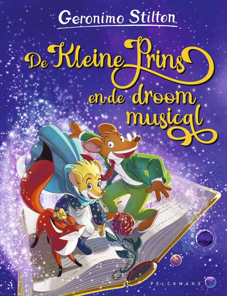 De Kleine Prins en de droommusical (100) Het 100ste verhaal in de populaire Geronimo Stilton basisserie!