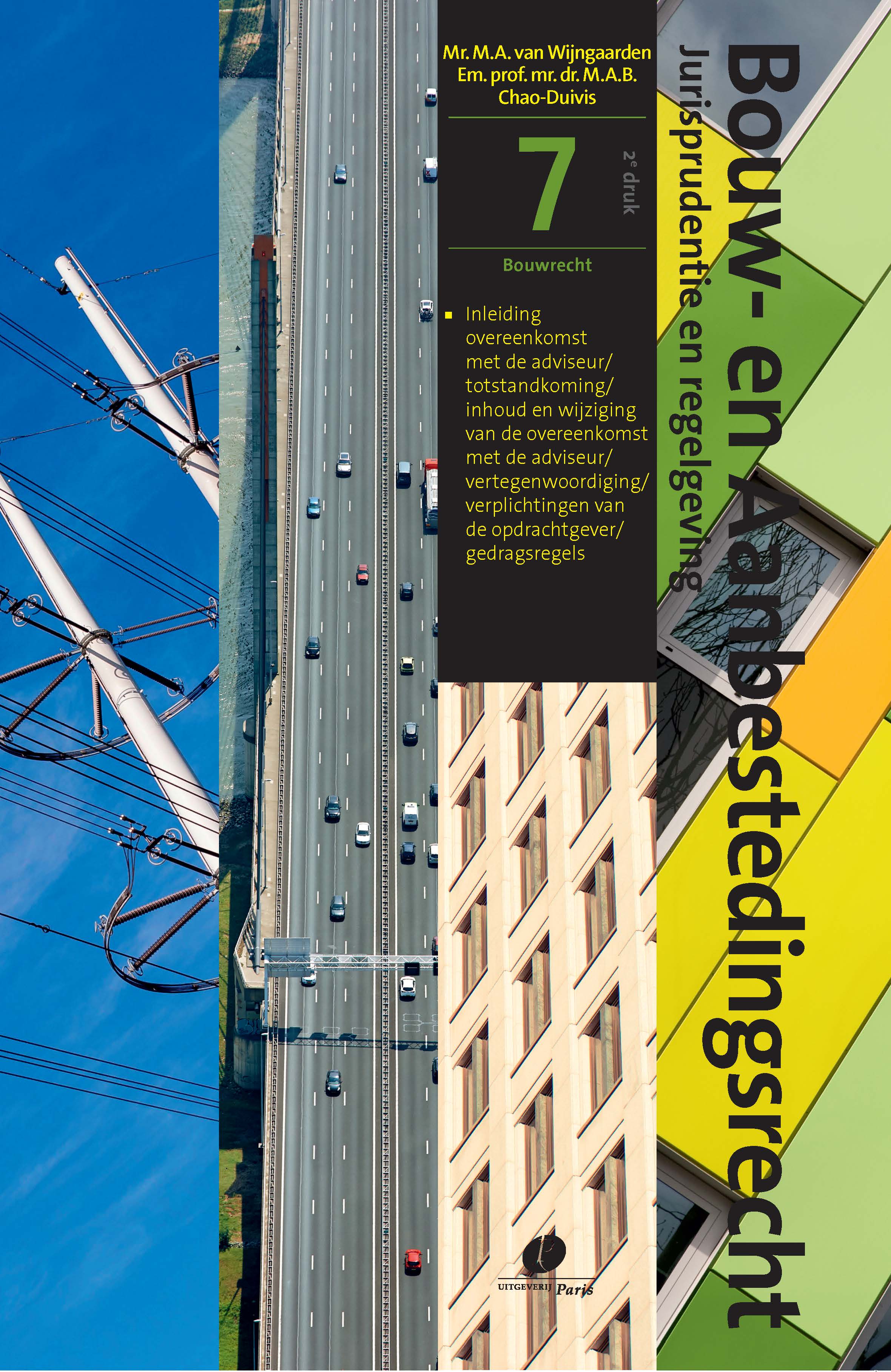 Jurisprudentie en regelgeving Inleiding overeenkomst met de adviseur/totstandkoming/inhoud en wijziging van de overeenkomst met de adviseur/vertegenwoordiging/verplichtingen van de opdrachtgever/gedragsregels