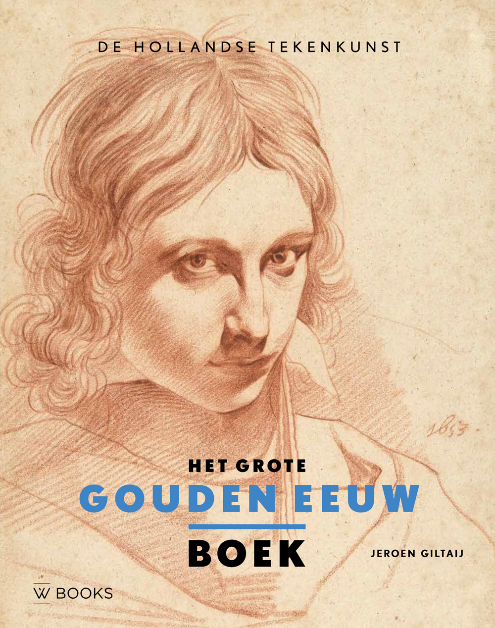 Het grote Gouden Eeuw boek De Hollandse tekenkunst