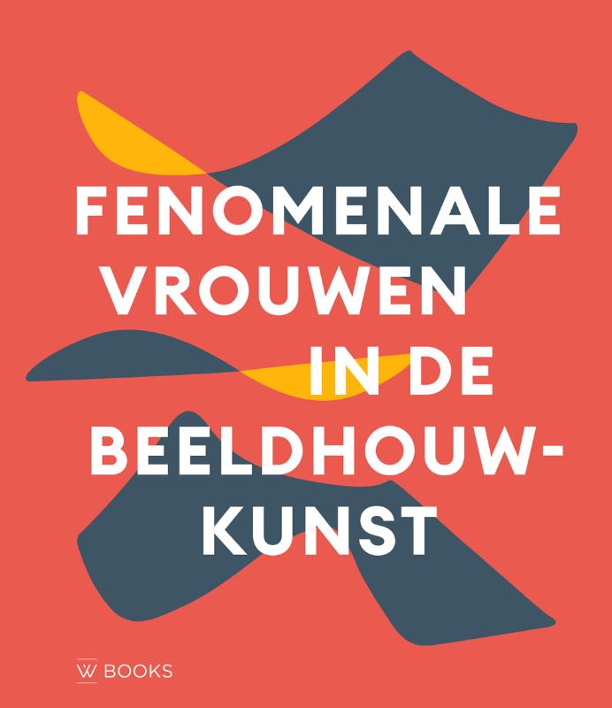 Fenomenale vrouwen in de beeldhouwkunst