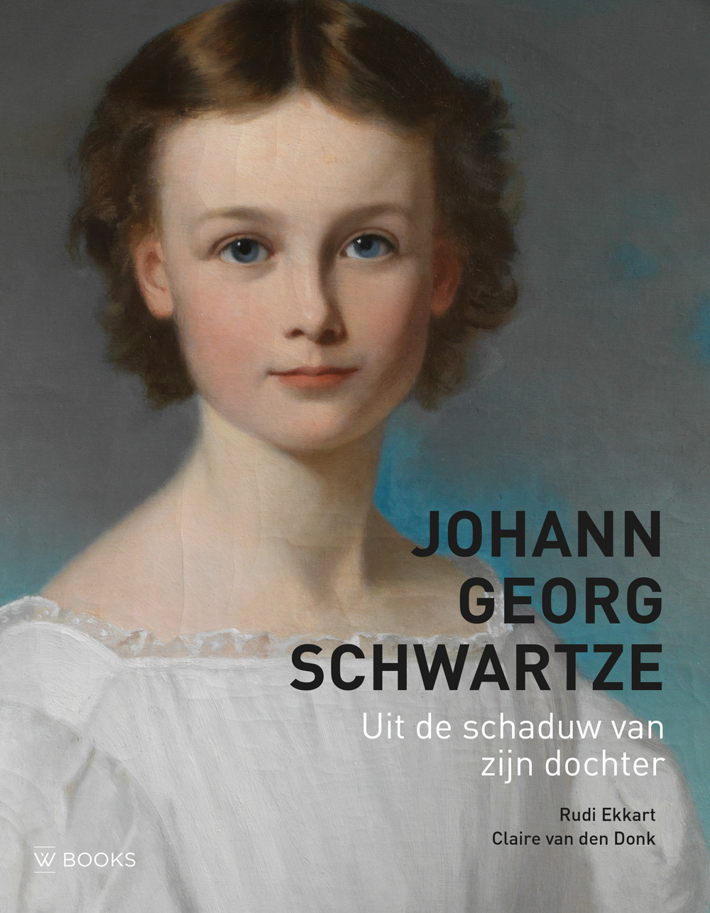Johann George Schwartze Uit de schaduw van zijn dochter