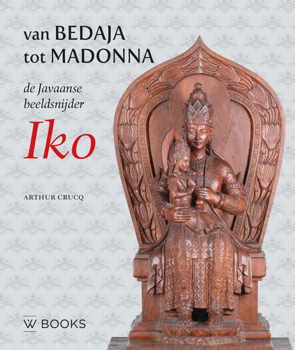 De Javaanse beeldsnijder Iko Van bedaja tot Madonna