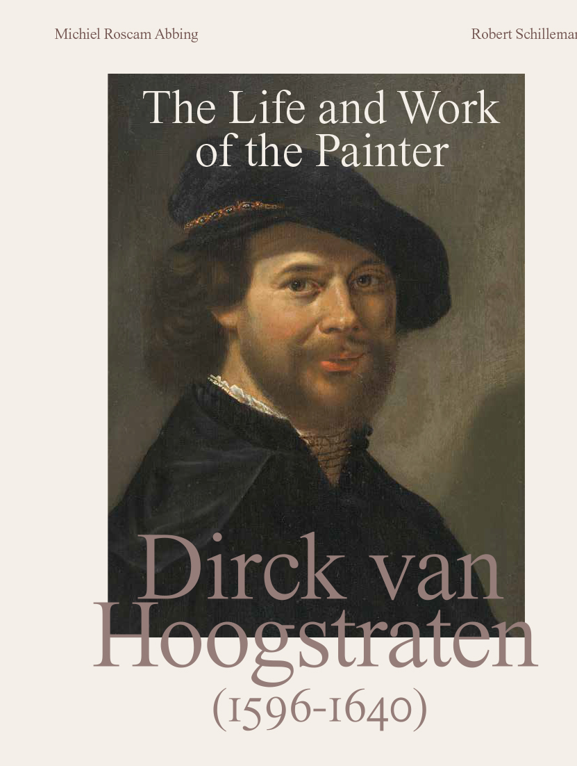 Dirck van Hoogstraten The Life and Work of the painter