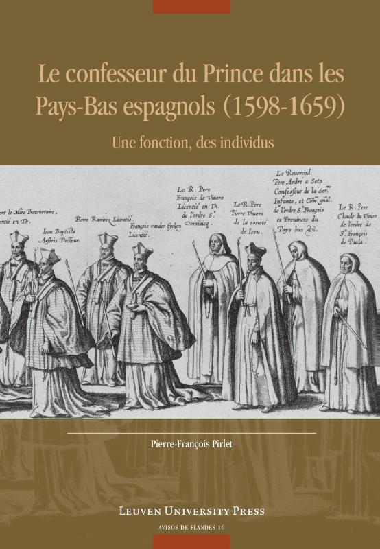 Le confesseur du Prince dans les Pays-Bas espagnols (1598-1659)