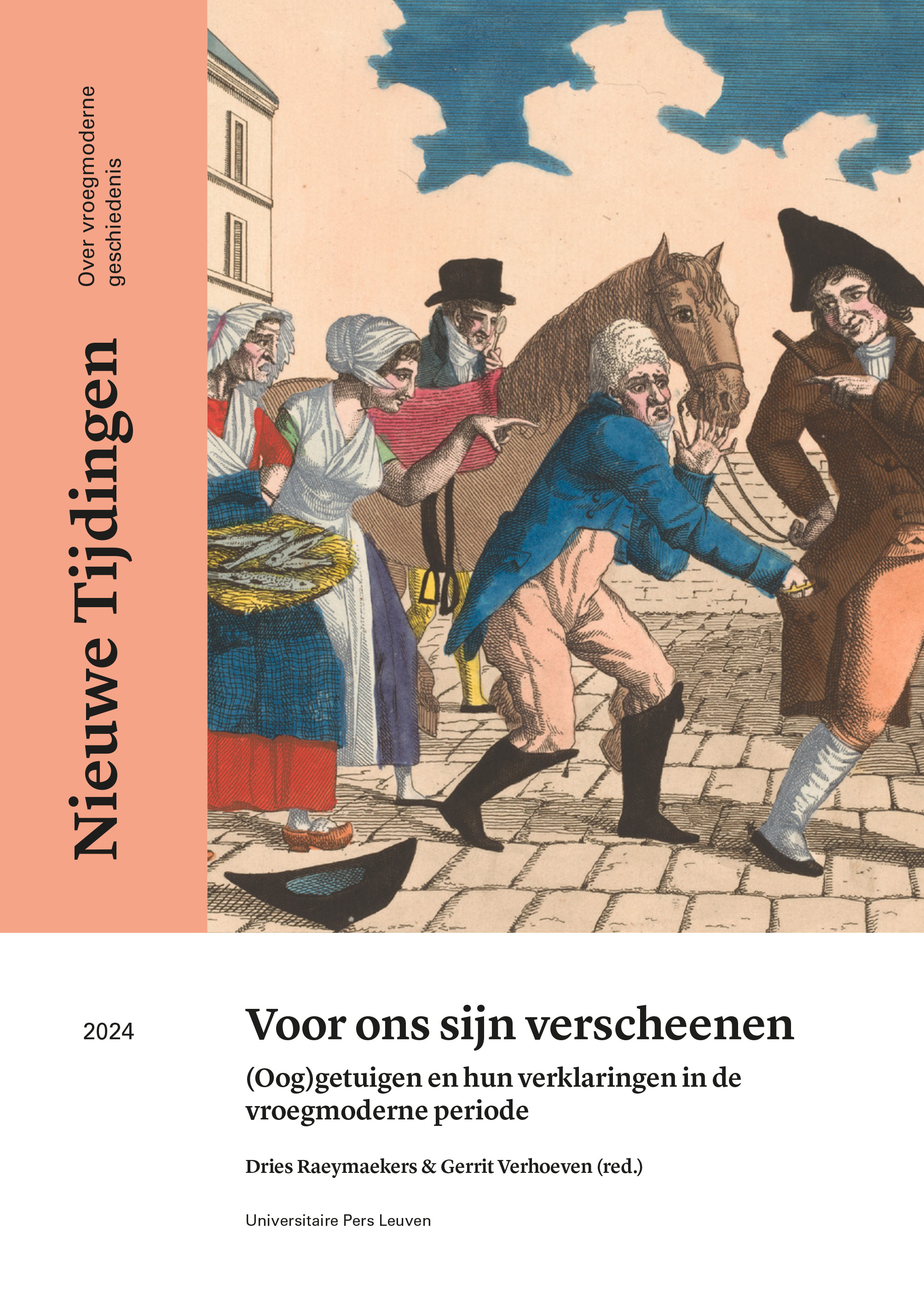 Voor ons sijn verscheenen (Oog)getuigen en hun verklaringen in de vroegmoderne periode