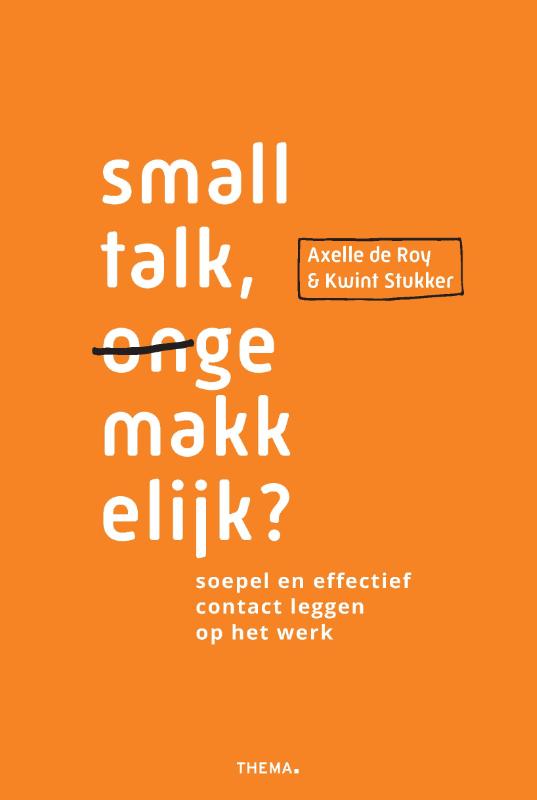 Smalltalk ongemakkelijk?