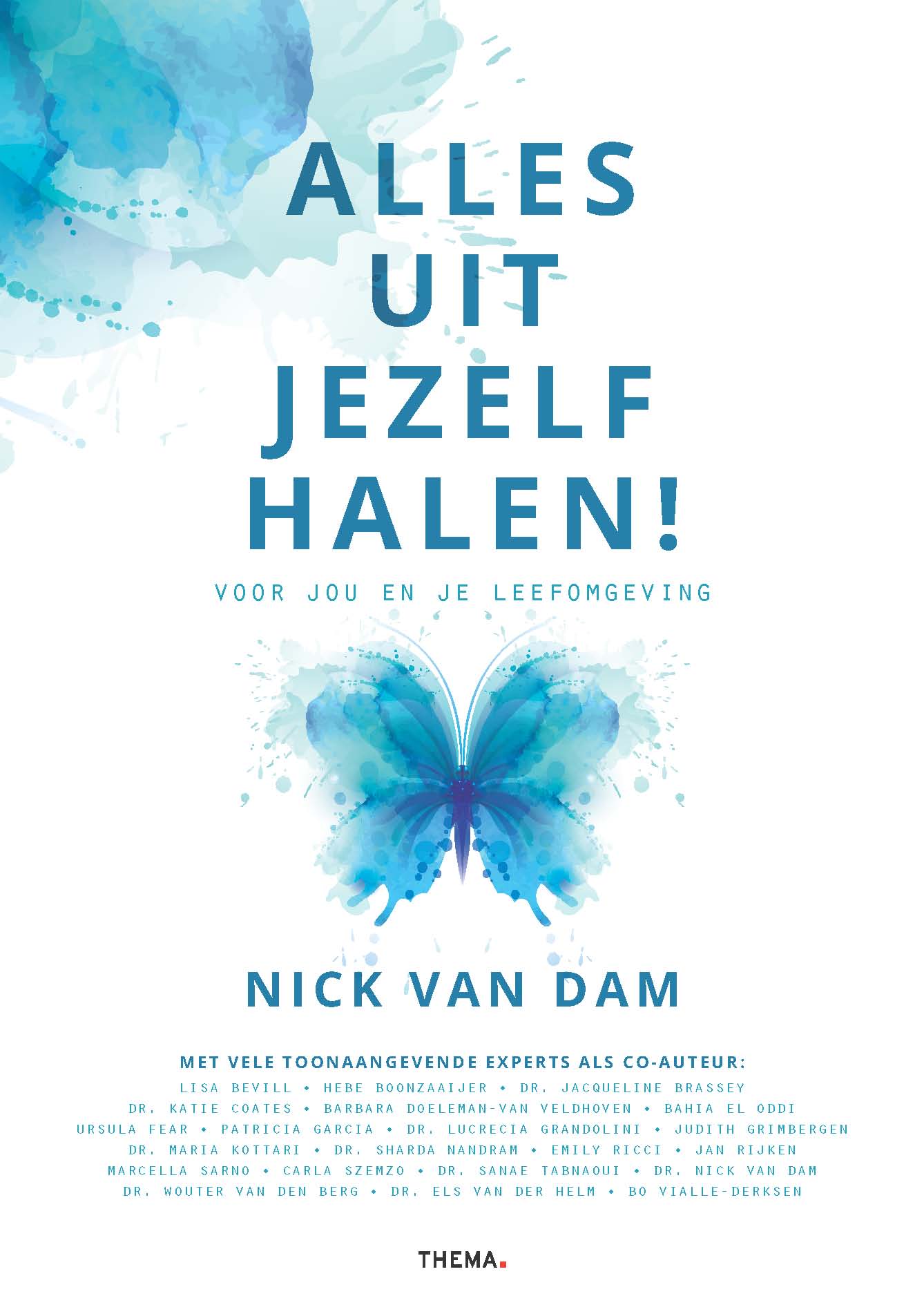 Alles uit jezelf halen Voor jezelf en je leefomgeving