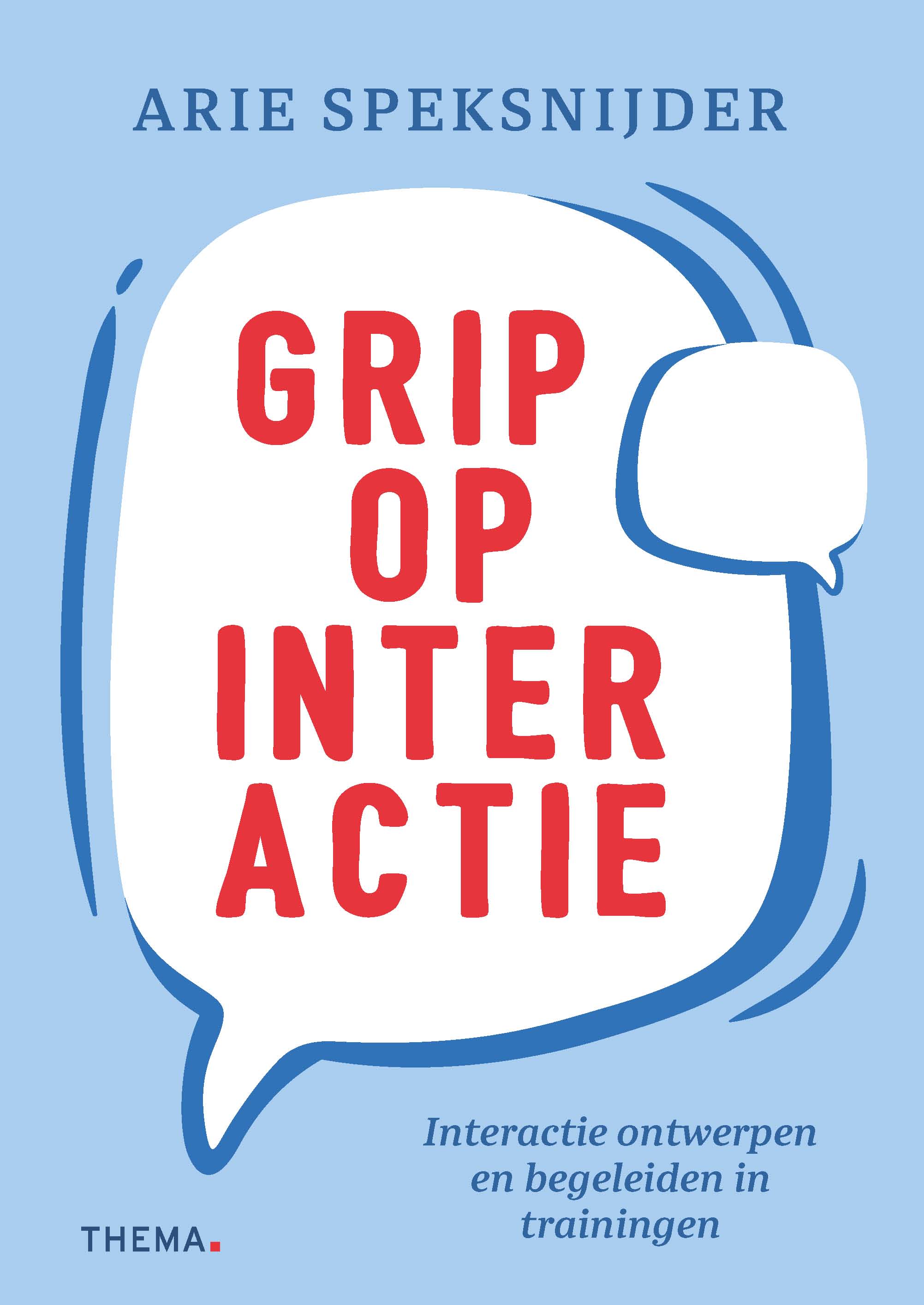 Grip op interactie interactie ontwerpen en begeleiden in trainingen