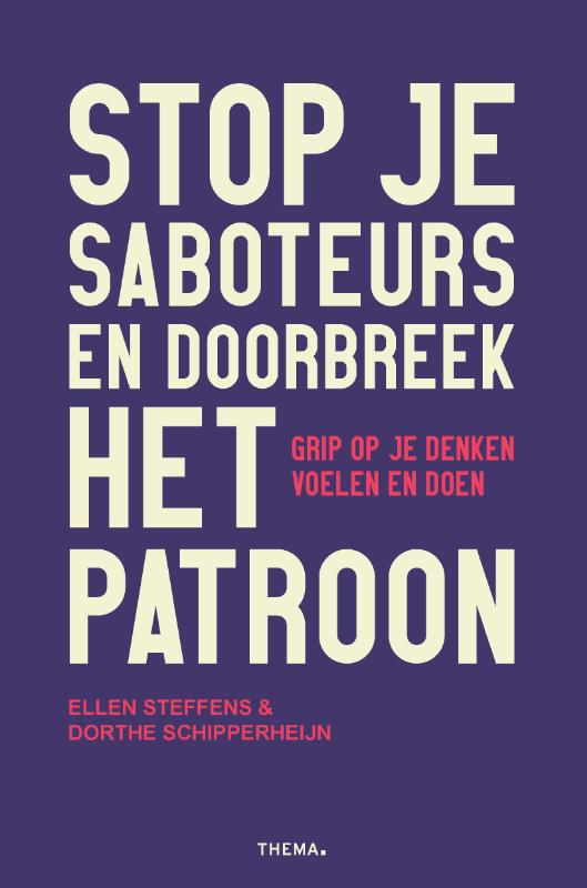 Stop je saboteurs en doorbreek het patroon