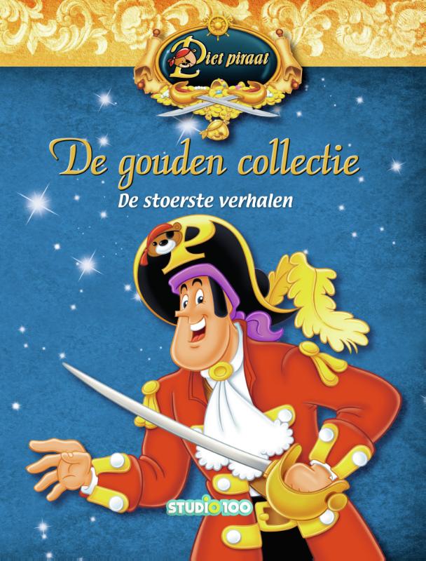 Piet Piraat : gouden boekencollectie - boek 2 - de stoerste verhalen