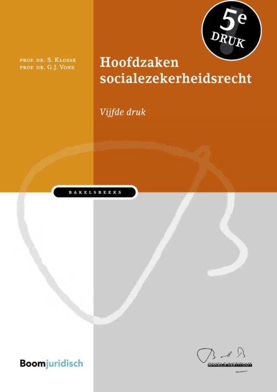 Bakelsinstituut: Hoofdzaken socialezekerheidsrecht