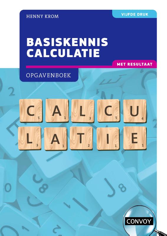 Basiskennis Calculatie met resultaat