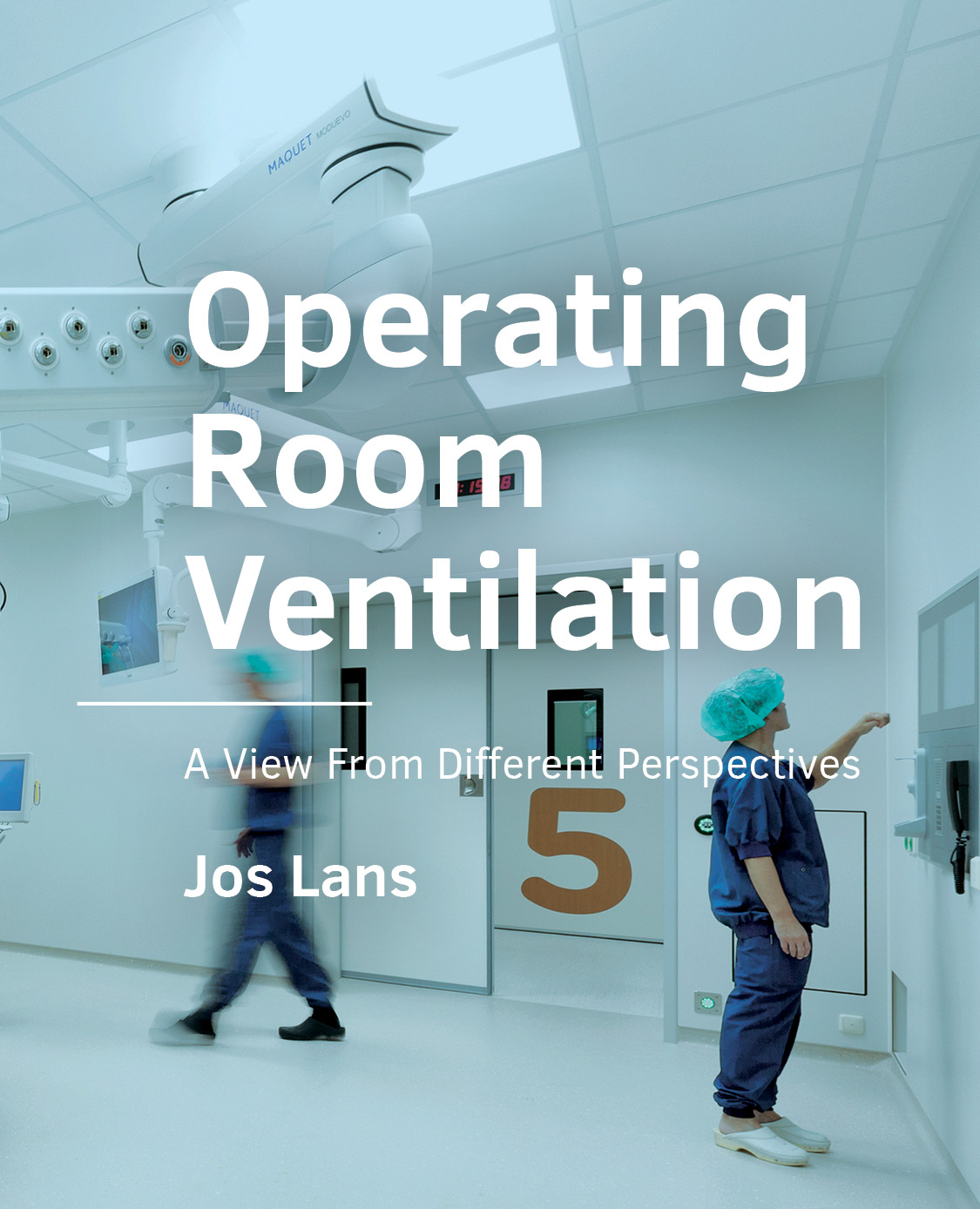 Operating Room Ventilation A View From Different Perspectives