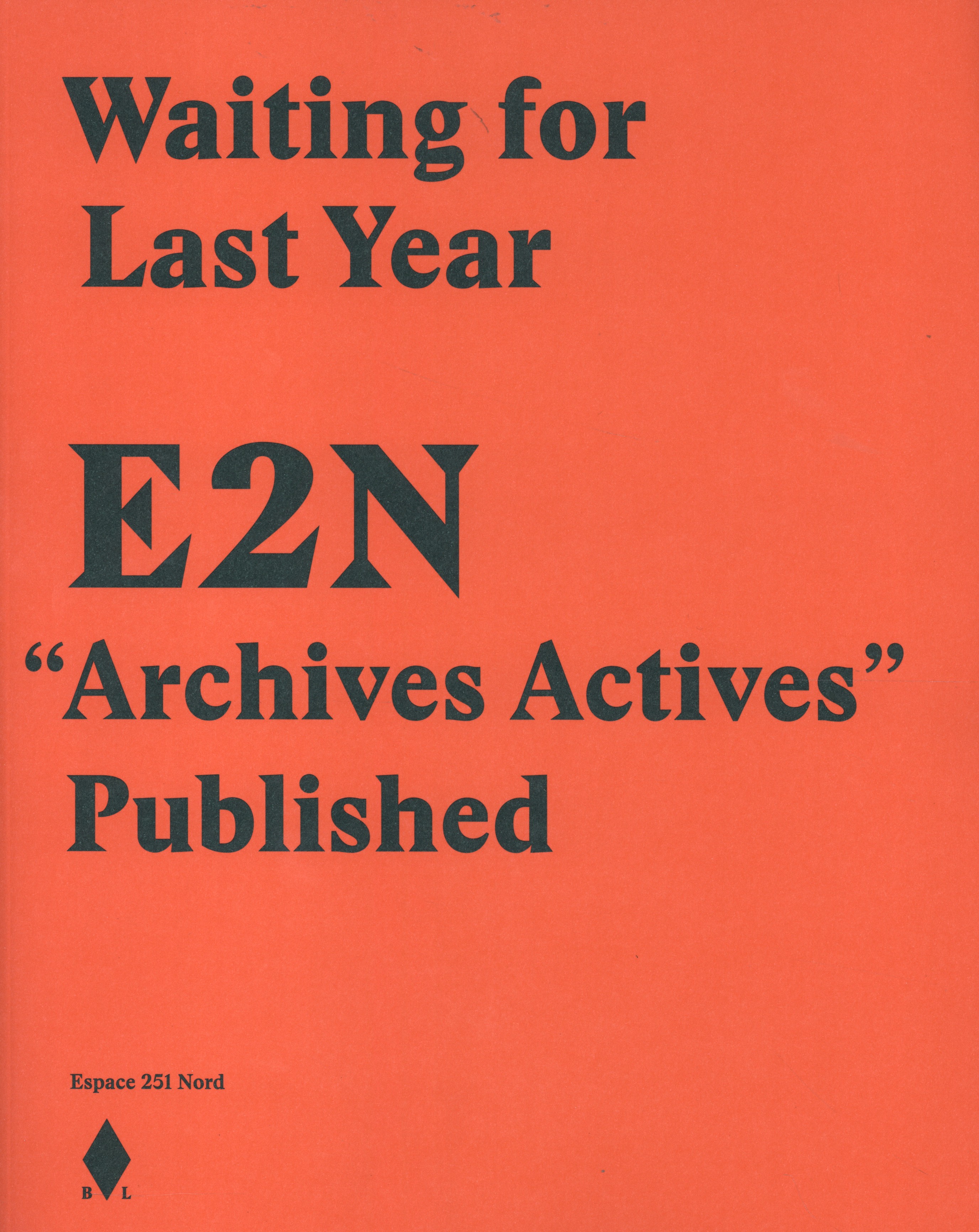 Waiting for Last Year E2N "Archives Actives" Published