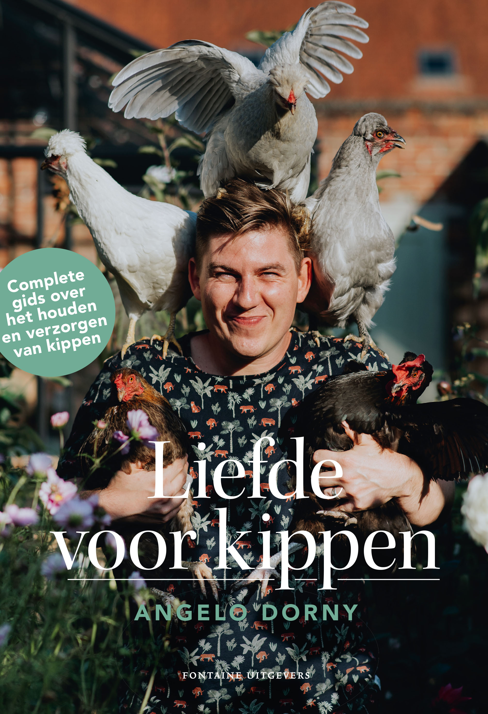Liefde voor kippen Complete gids over het houden en verzorgen van