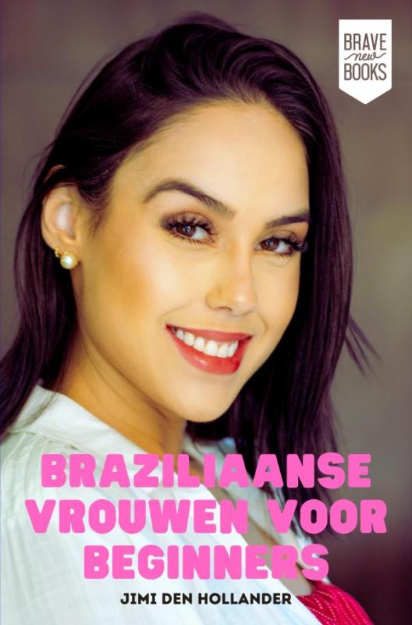 Braziliaanse vrouwen voor beginners
